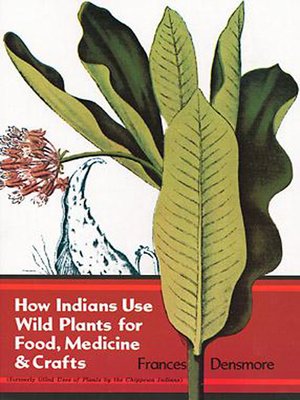 cover image of How Indians Use Wild Plants for Food, Medicine & Crafts